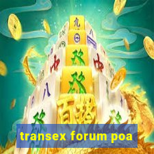 transex forum poa